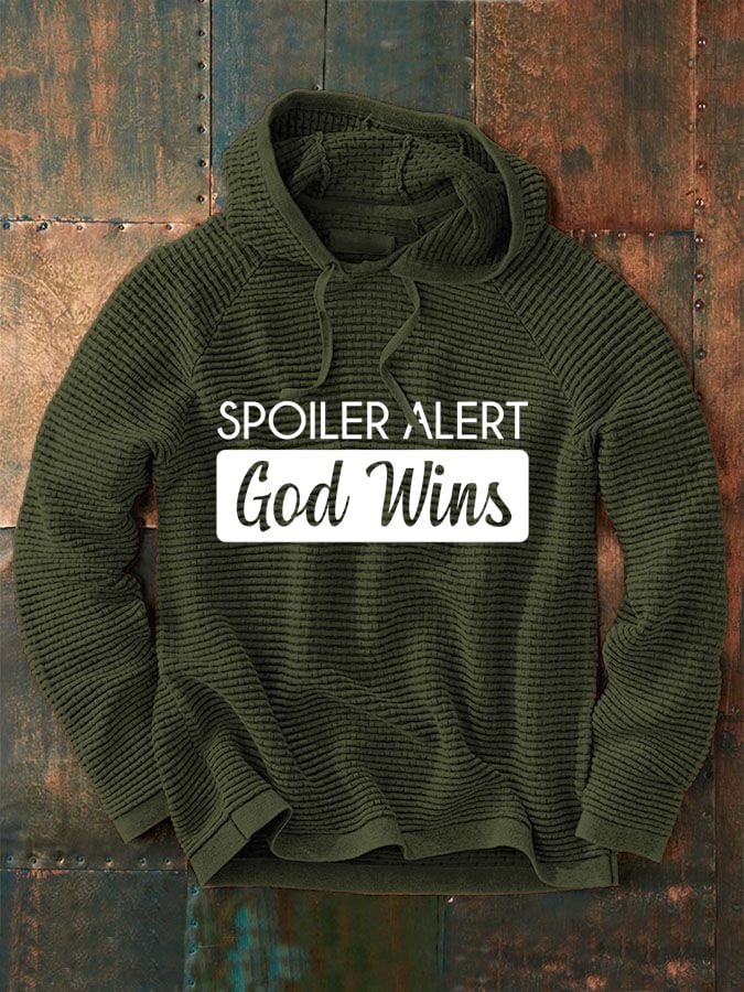 Men's Spoiler Alert God Wins Casual Long Sleeve Hoodie