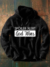 Men's Spoiler Alert God Wins Casual Long Sleeve Hoodie