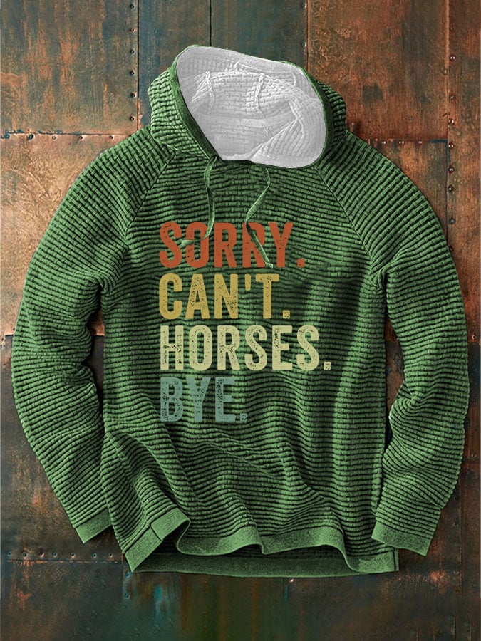 Men's Sorry Can't Horses Bye Print Waffle Hoodie