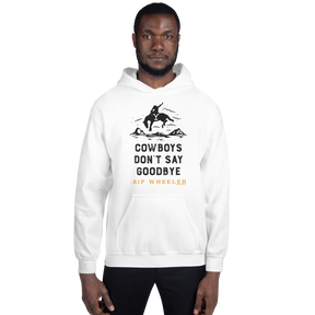 Yellowstone Cowboys Don't Say Goodbye Hooded Sweatshirt