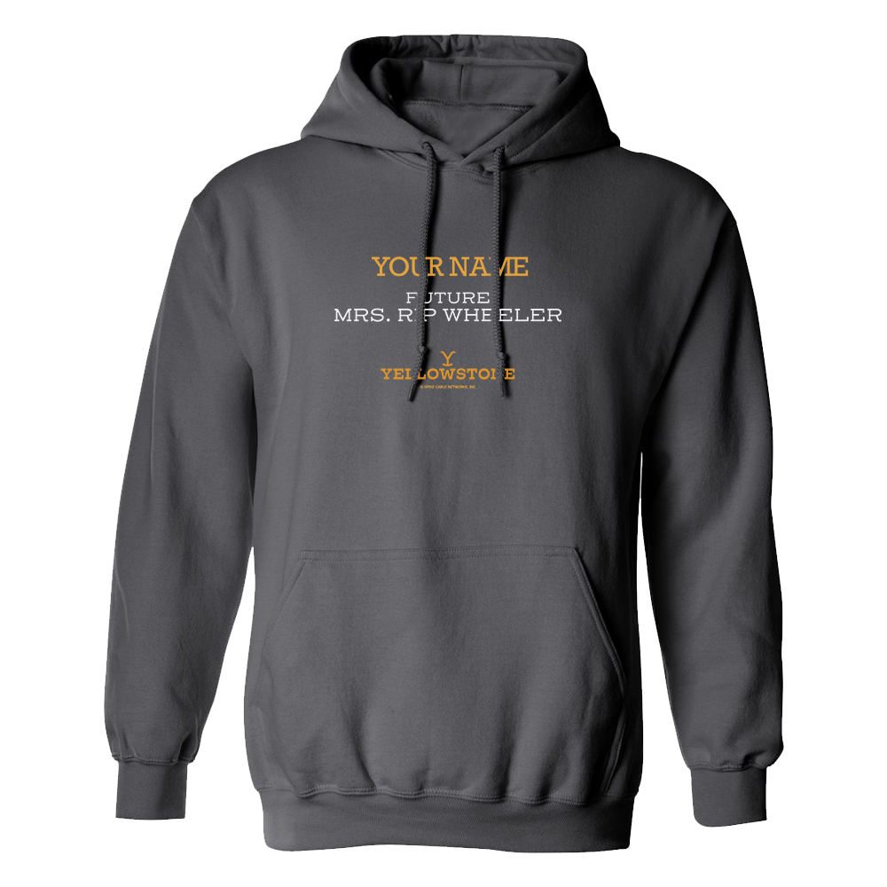 Yellowstone Future Mrs. Rip Wheeler Personalized Fleece Hooded Sweatshirt