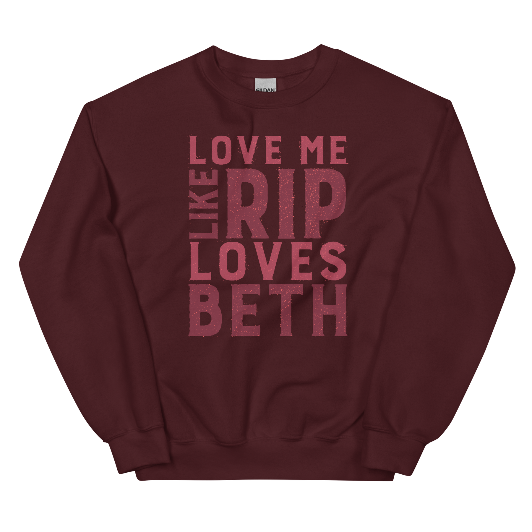 Yellowstone Love Me Like Rip Loves Beth Fleece Crewneck Sweatshirt