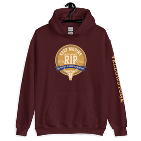 Yellowstone Keep Moving Unless You Are RIP Hooded Sweatshirt