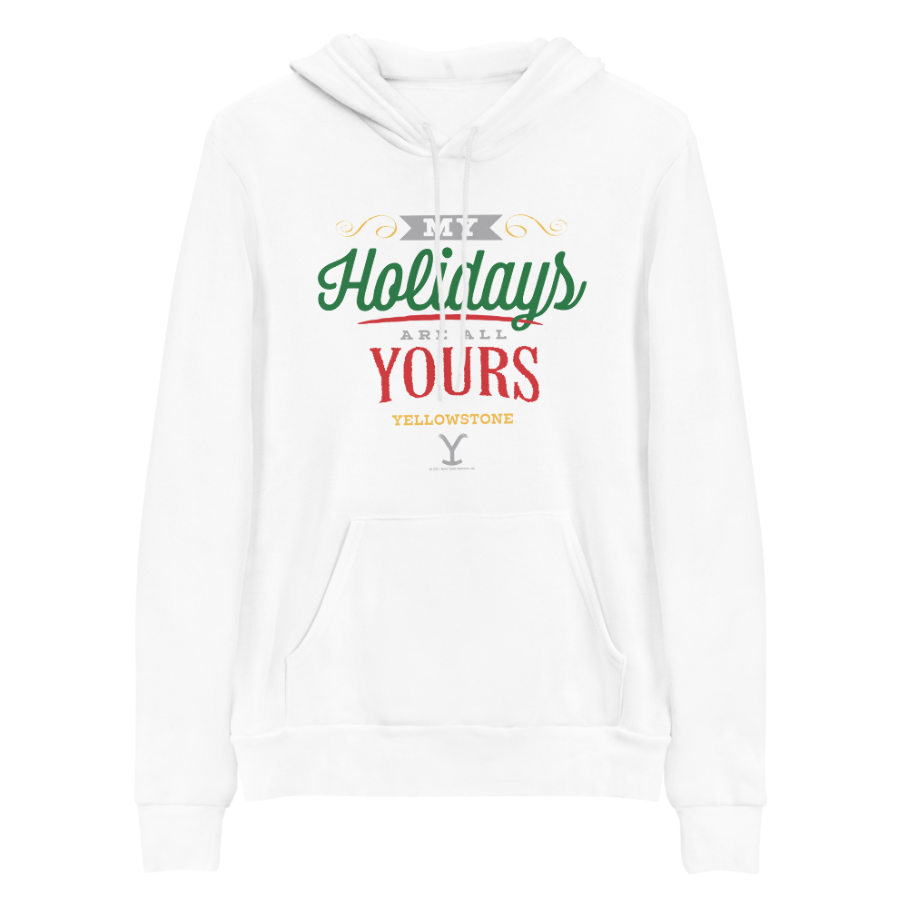 Yellowstone My Holidays Are All Yours Adult Fleece Hooded Sweatshirt