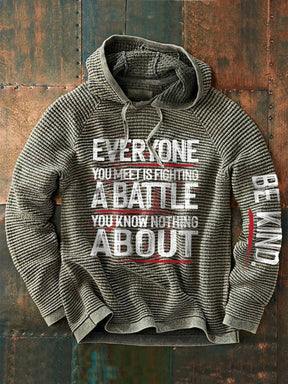 Retro Be Kind Everyone You Meet Is Fighting A Battle You Know Nothing About Print Hoodie